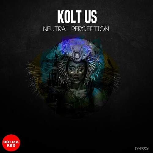 Kolt Us - Neutral Perception [DMR206]